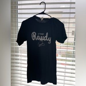 Let’s get rowdy t shirt (:
